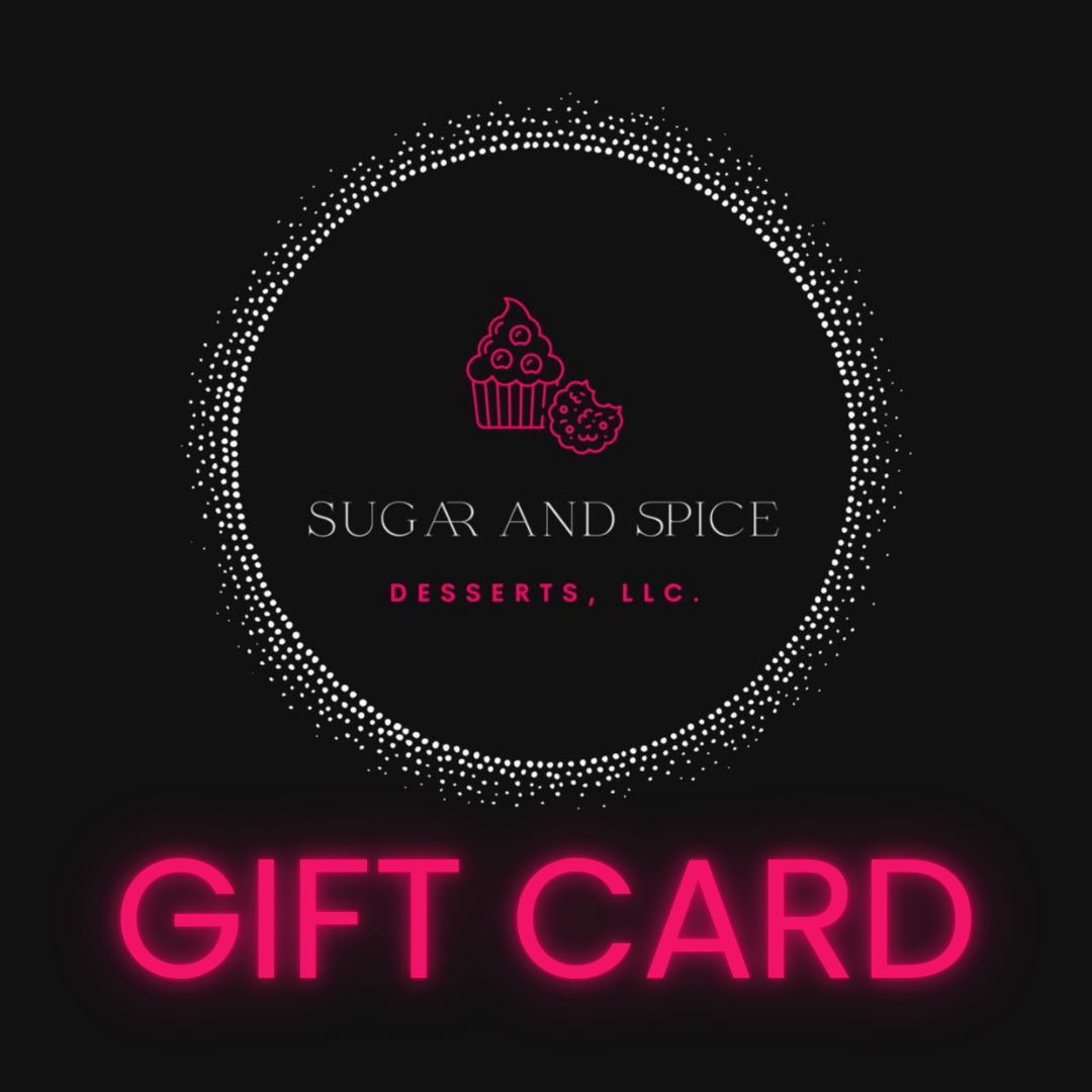 Sugar and Spice Desserts Gift Card
